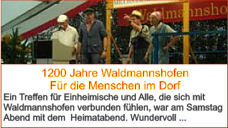 1200 Jahre Waldmannshofen Für die Menschen im Dorf Ein Treffen für Einheimische und Alle, die sich mit Waldmannshofen verbunden fühlen, war am Samstag Abend mit dem  Heimatabend. Wundervoll ...