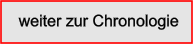 weiter zur Chronologie